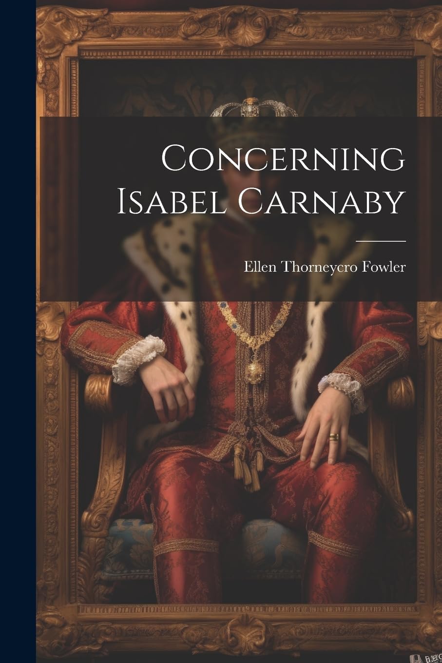 Ellen Thorneycro FowlerConcerning Isabel Carnaby