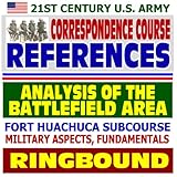 Références du cours de correspondance de l\'armée américaine du 21e siècle : analyse de la zone du champ de bataille, des aspects et des principes fondamentaux militaires, de l\'effort de collecte