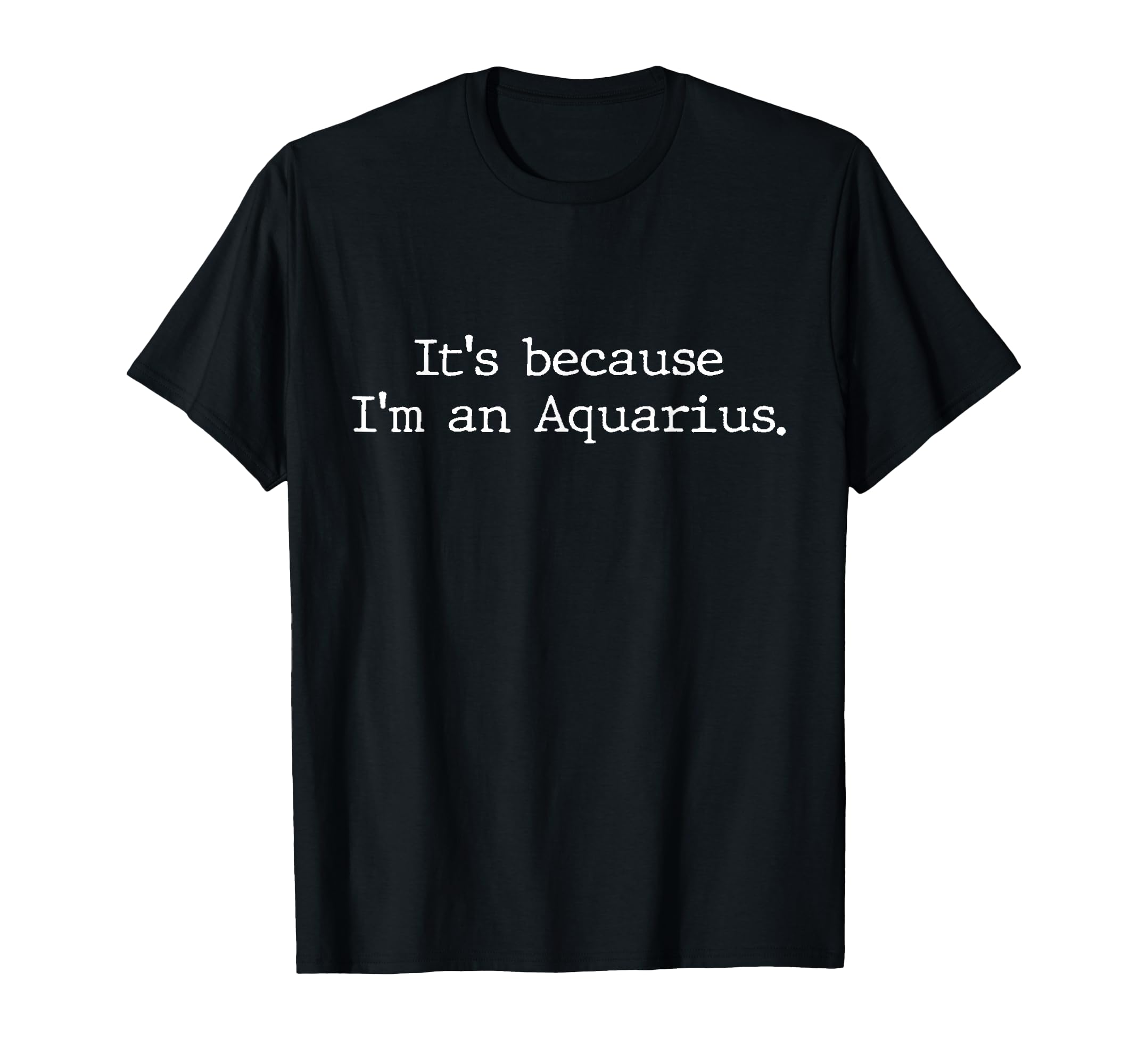 Aquarius Gifts For Women Girls Men Zodiac Sign Astrology T-Shirt