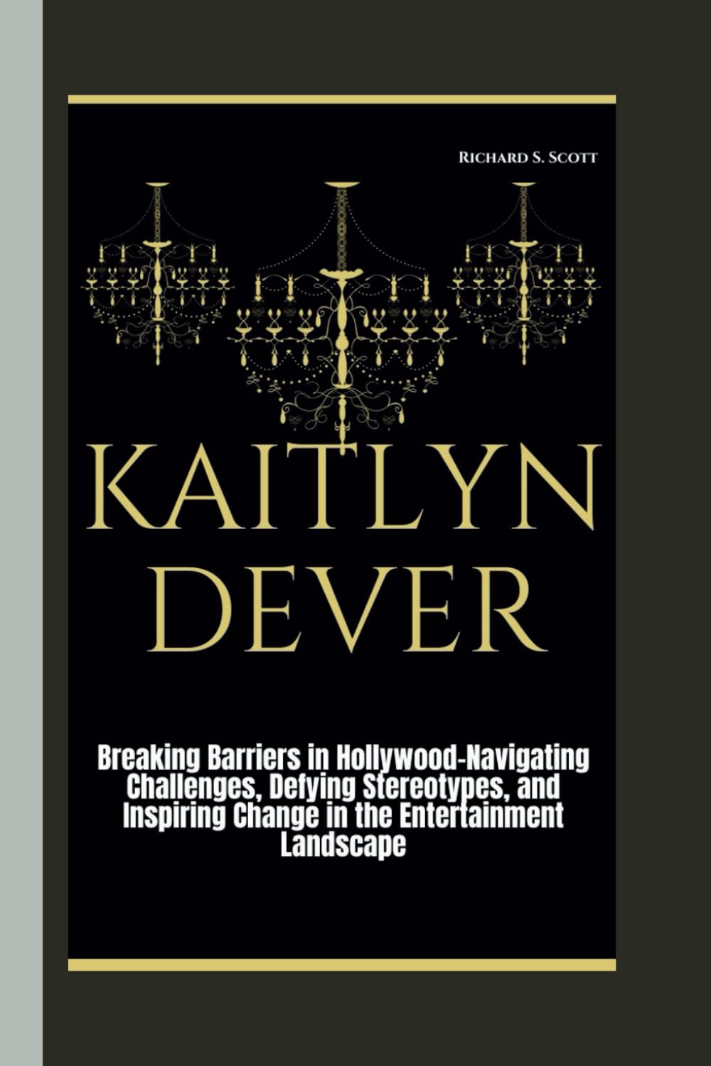KAITLYN DEVER: Breaking Barriers in Hollywood: Navigating Challenges, Defying Stereotypes, and Inspiring Change in the Entertainment Landscape
