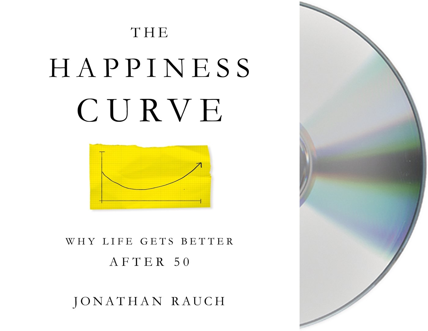 Buy The Happiness Curve: Why Life Gets Better After 50 — BookShops.in