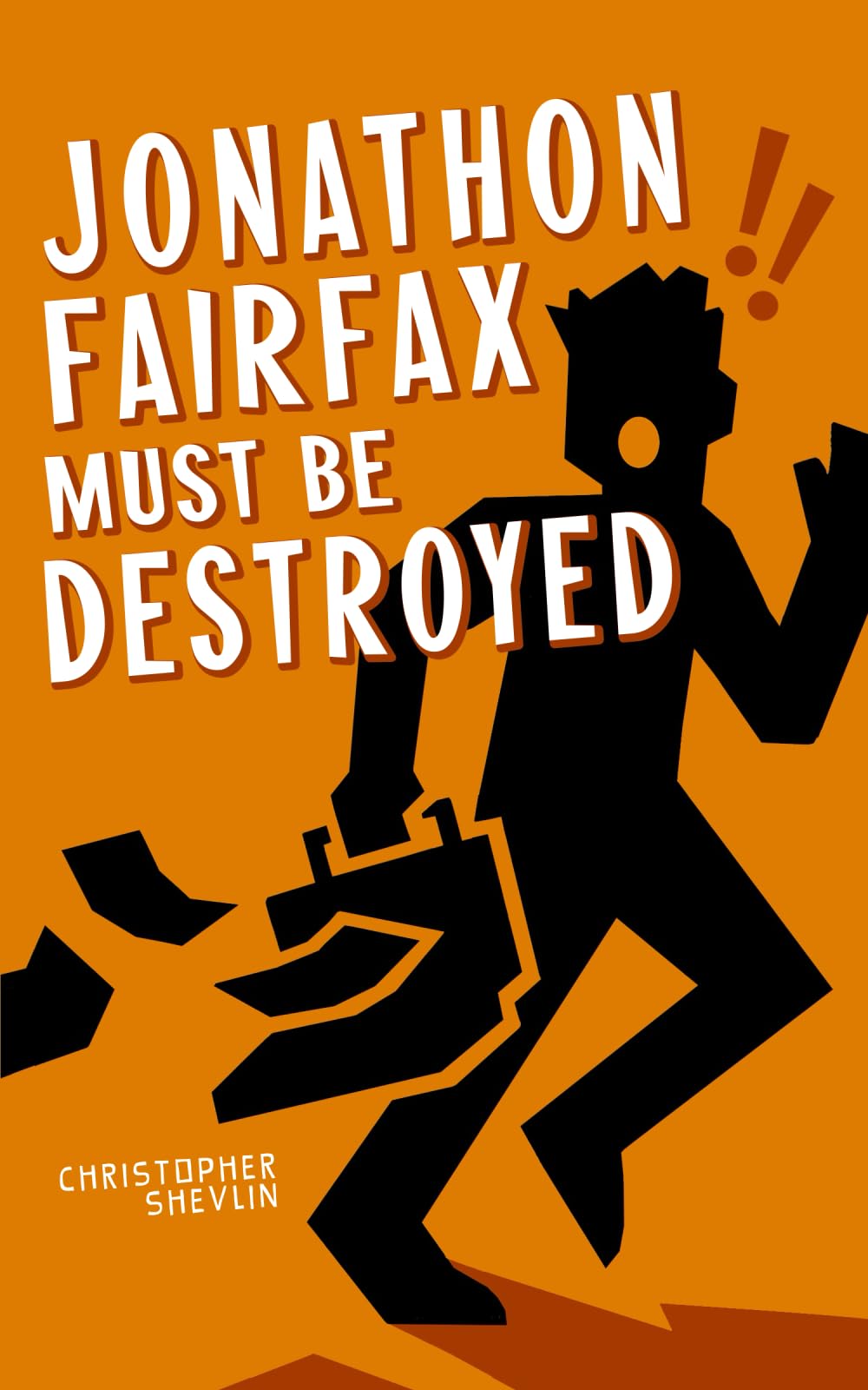 Jonathon Fairfax Must Be Destroyed: 2