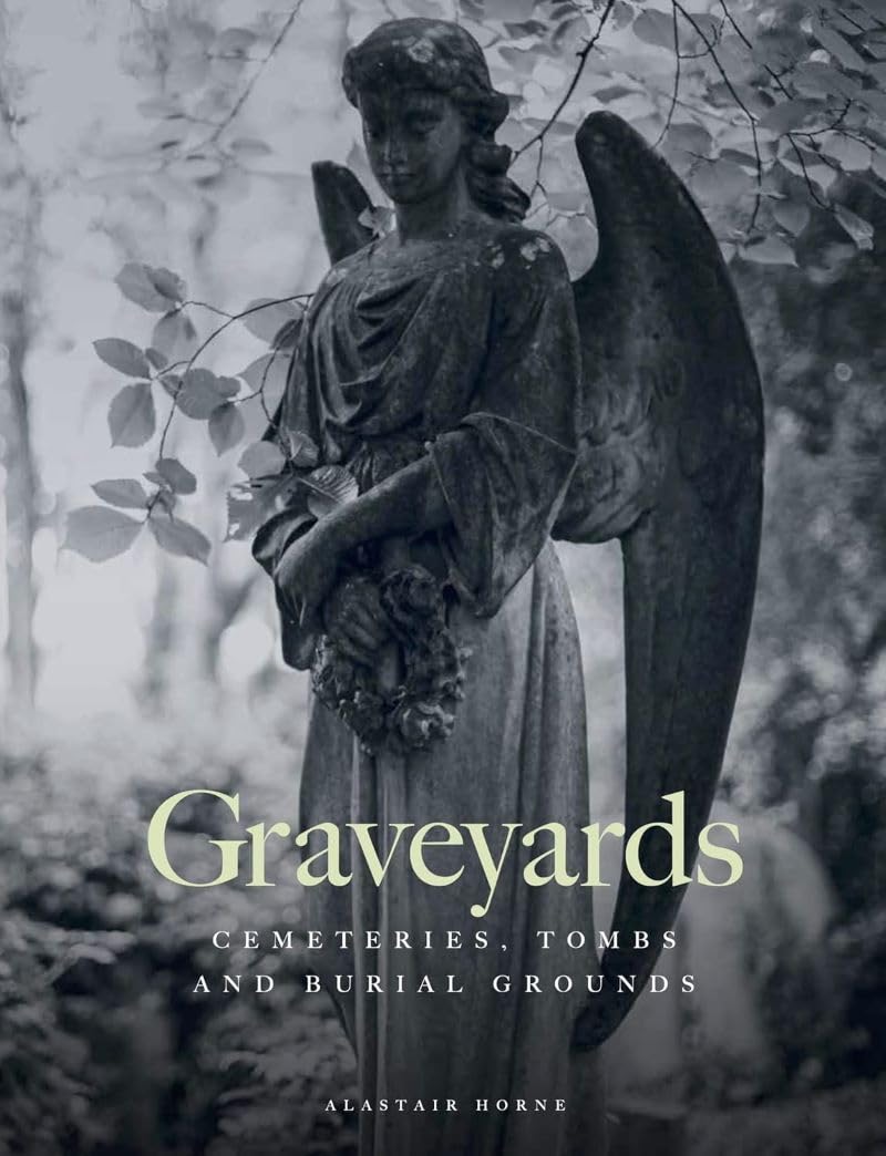 Graveyards by Alastair Horne HARDBACK 9781838864606