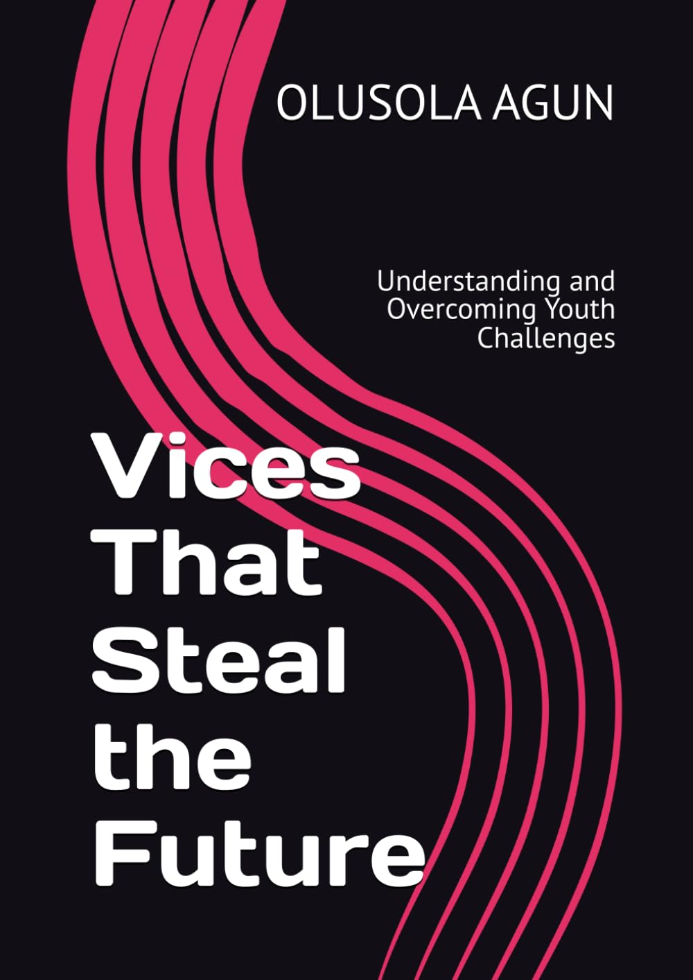 Vices That Steal the Future: Understanding and Overcoming Youth Challenges