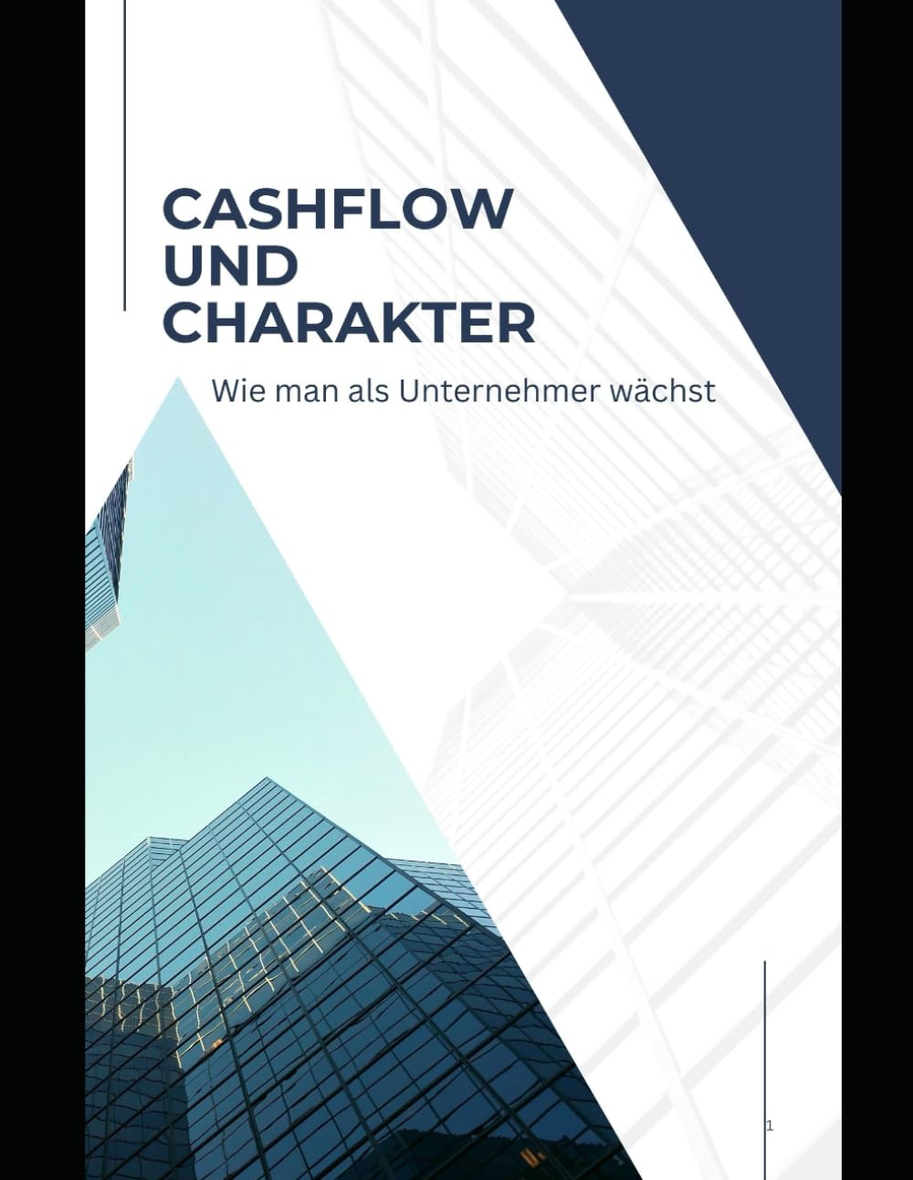 Cashflow und Charakter Wie man als Unternehmer wächst