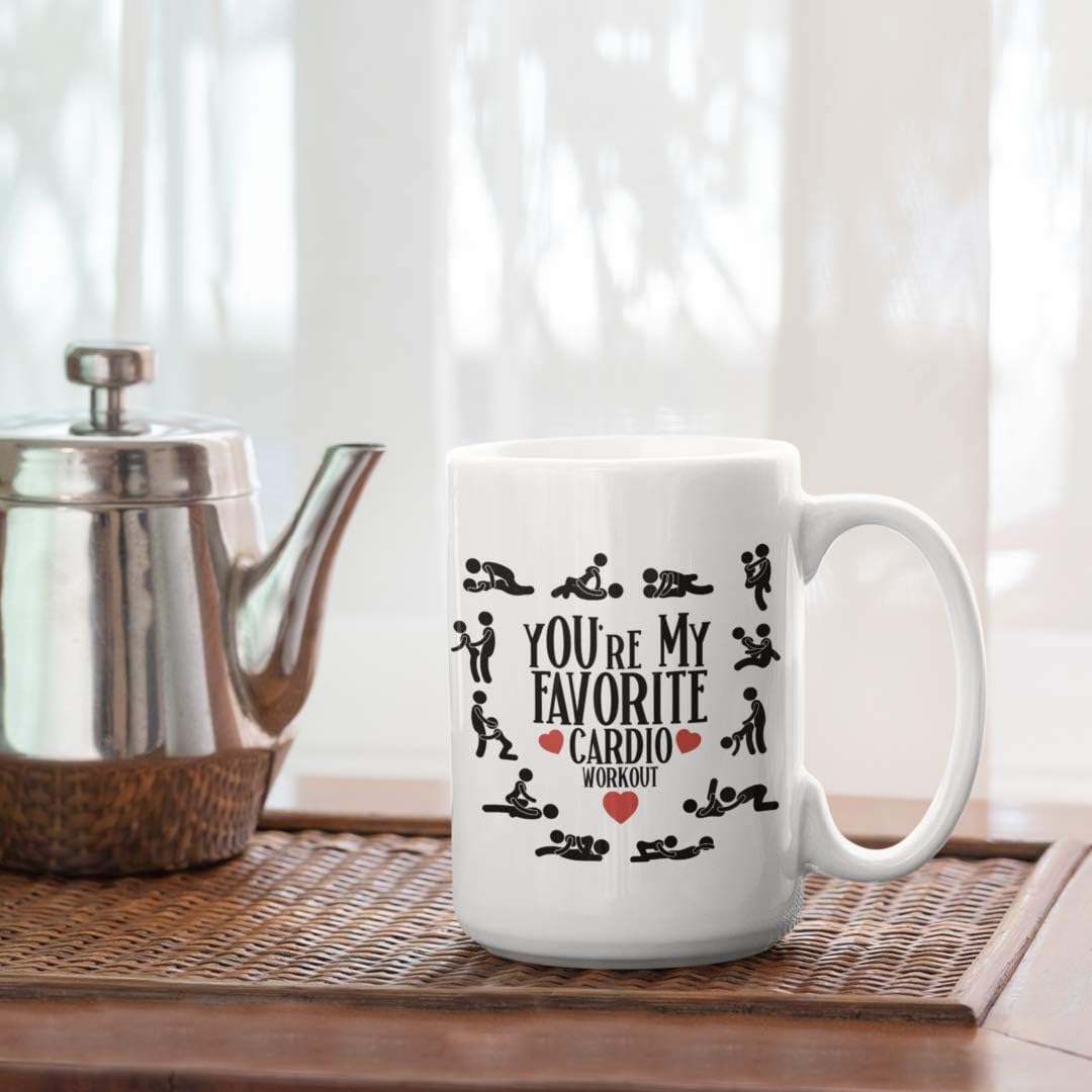 One-Day Sale: Up to 50% Off Love Mug Adult Humor You're My Favorite Cardio Workout Funny valentines Day 11 or 15 oz. White Ceramic Coffee Tea Cup for Men or Women