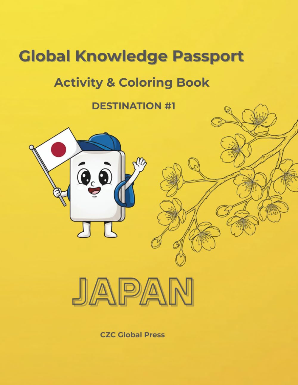 Global Knowledge Passport - Activity & Coloring Book: Destination #1 - JAPAN