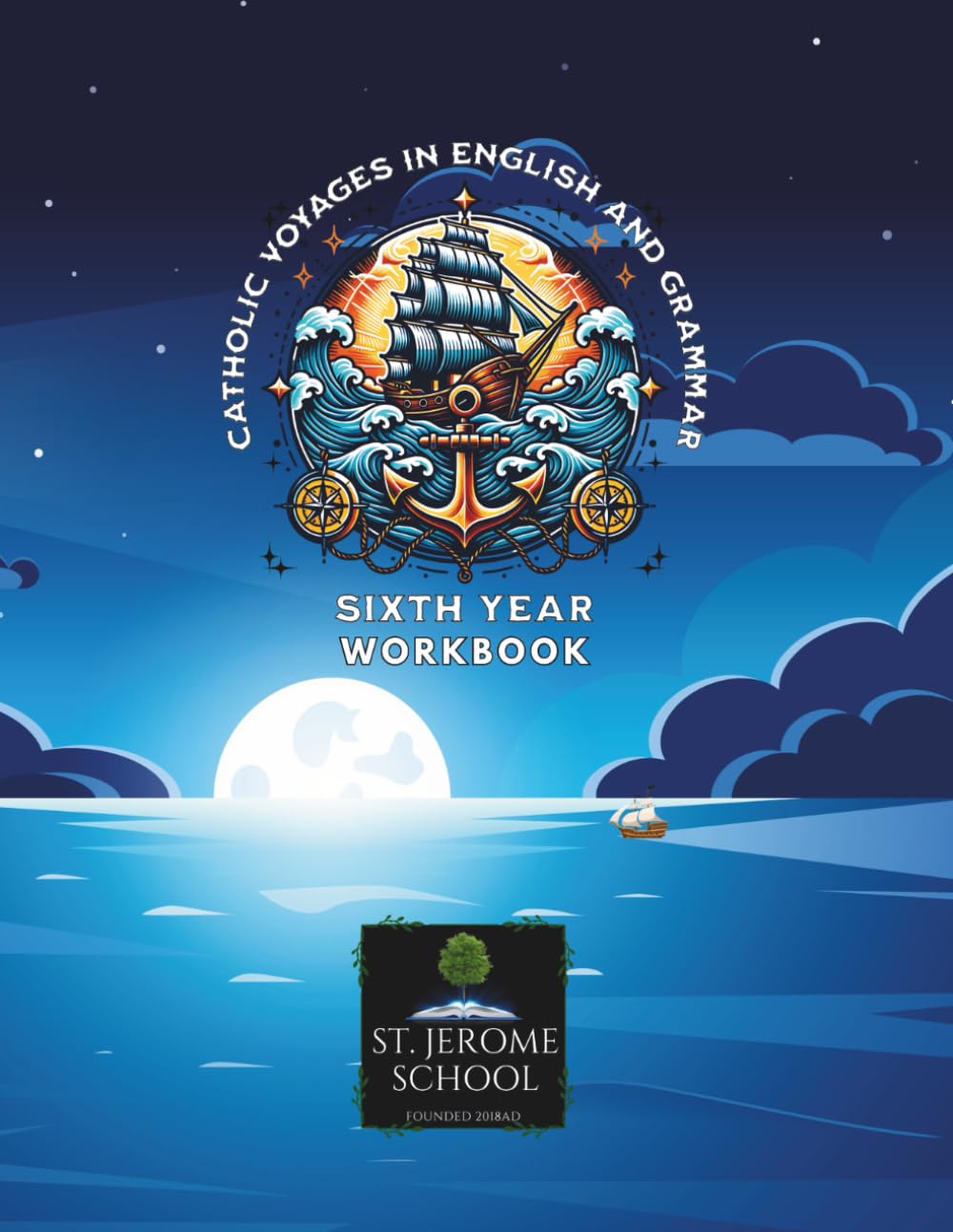 Catholic Voyages in English and Grammar Sixth Year Workbook