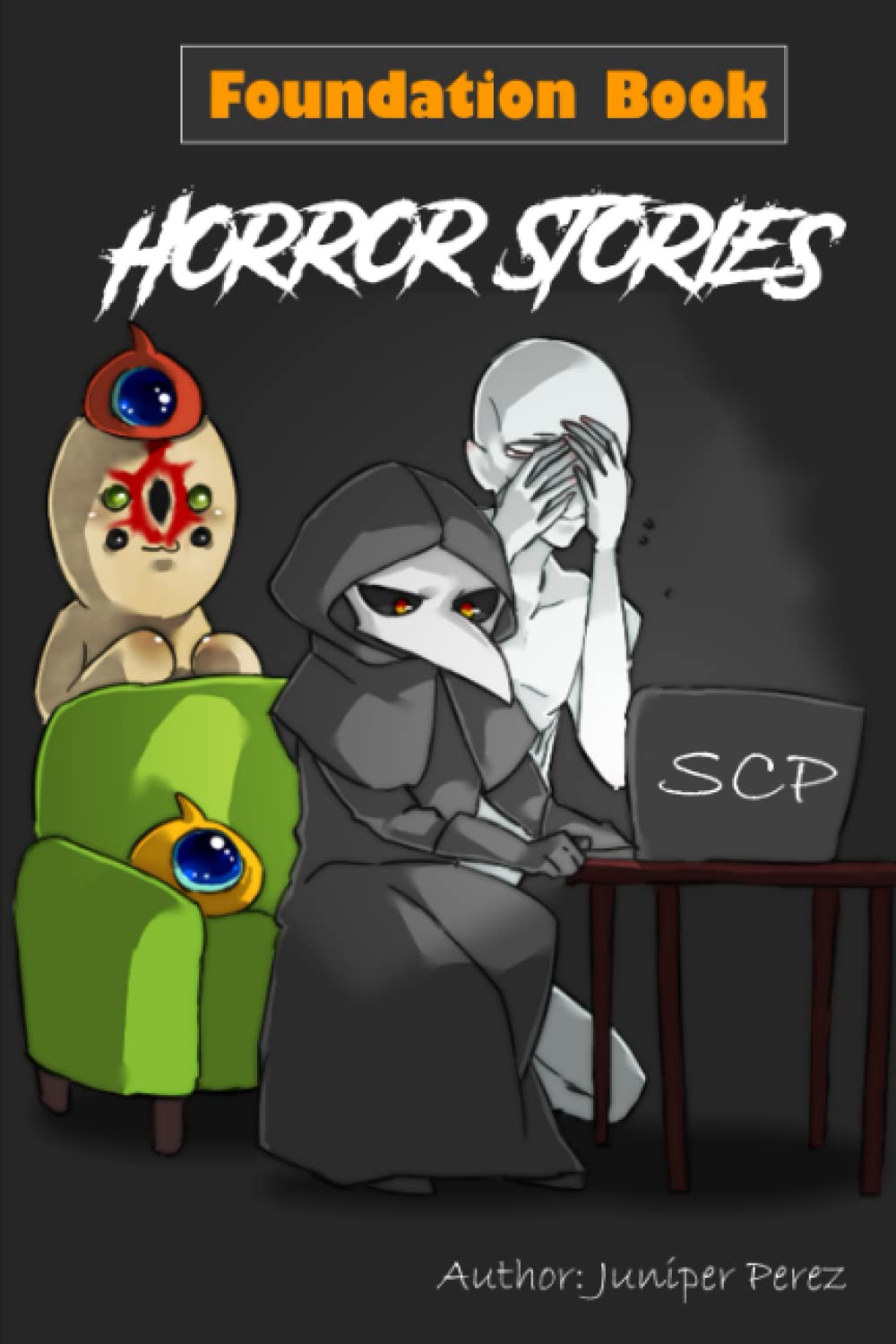 SCP Foundation (Unofficial) Book: Horror Stories 2023 Collection