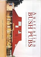 Australian Pubs: A Celebration of Outback Australia's Iconic Watering Holes 1921203757 Book Cover