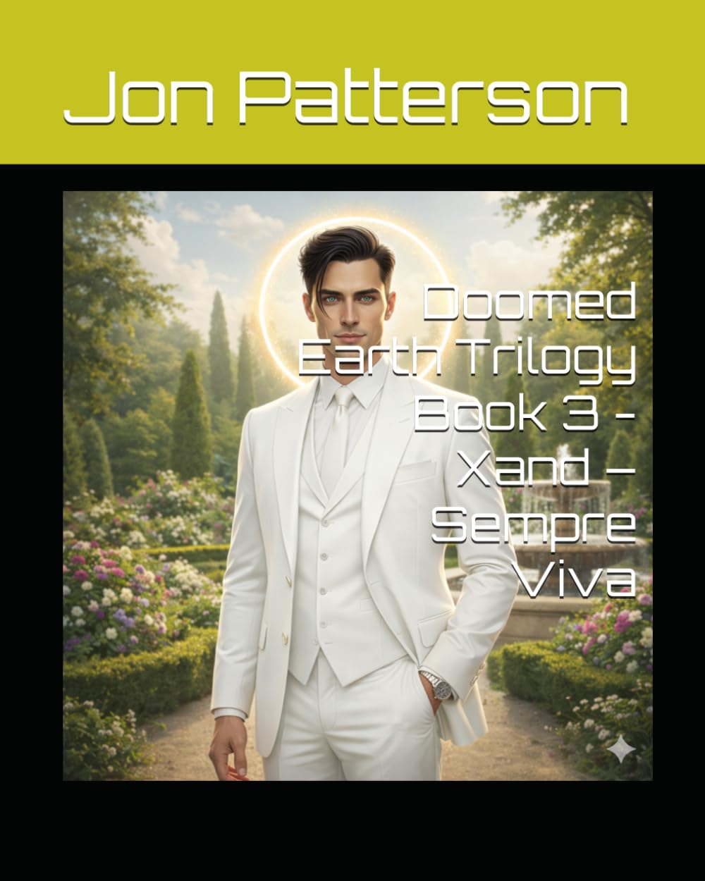 Doomed Earth Trilogy Book 3 - Xand – Sempre Viva