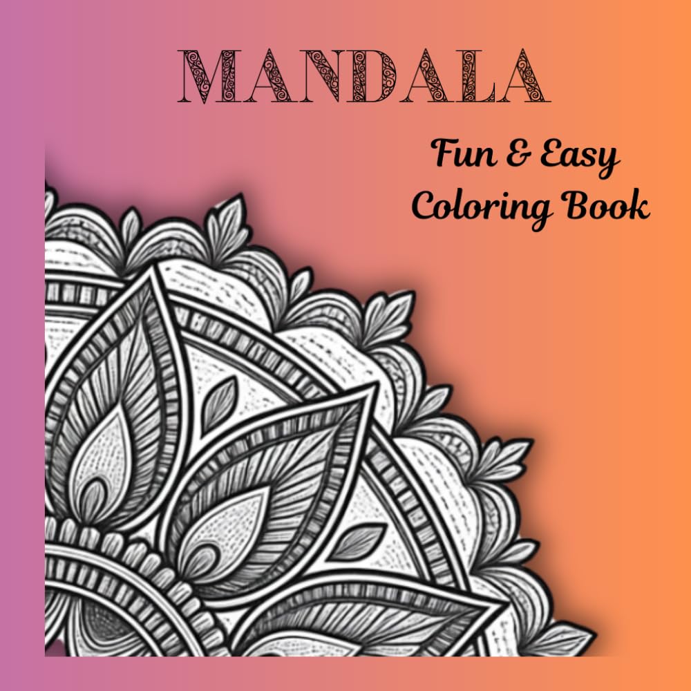 Mandala Fun & Easy Coloring Book