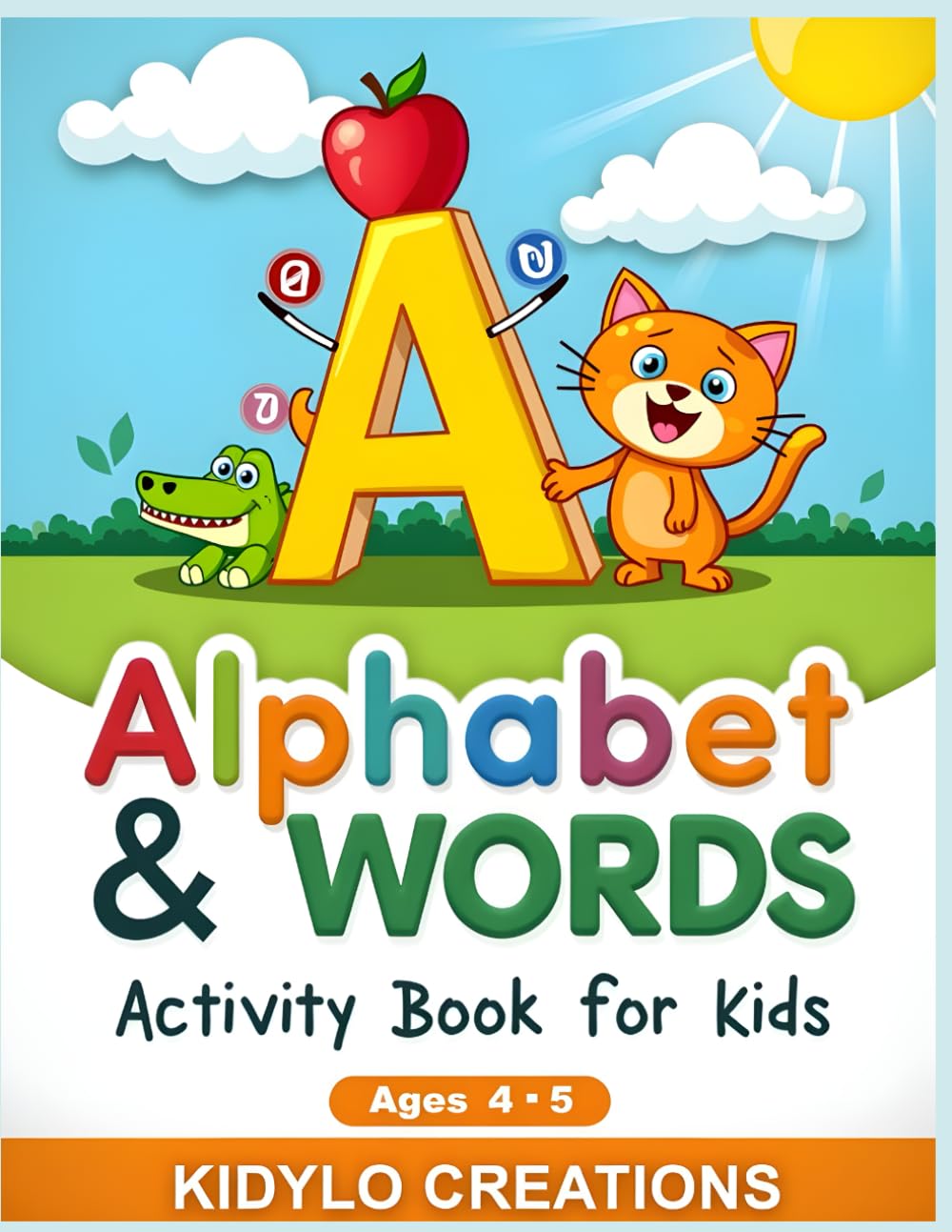 Alphabet & Words Activity Book for Kids Ages 4–5: Fun Early Learning Games to Build Reading and Word Skills (Early Learning Activity Books (Ages 4–5))