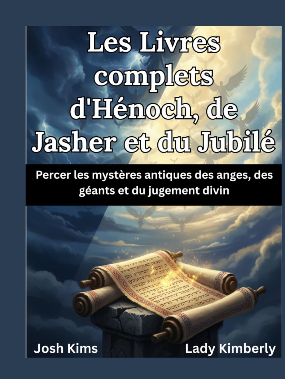 Les Livres complets d'Hénoch, de Jasher et du Jubilé: Percer les mystères antiques des anges, des géants et du jugement divin