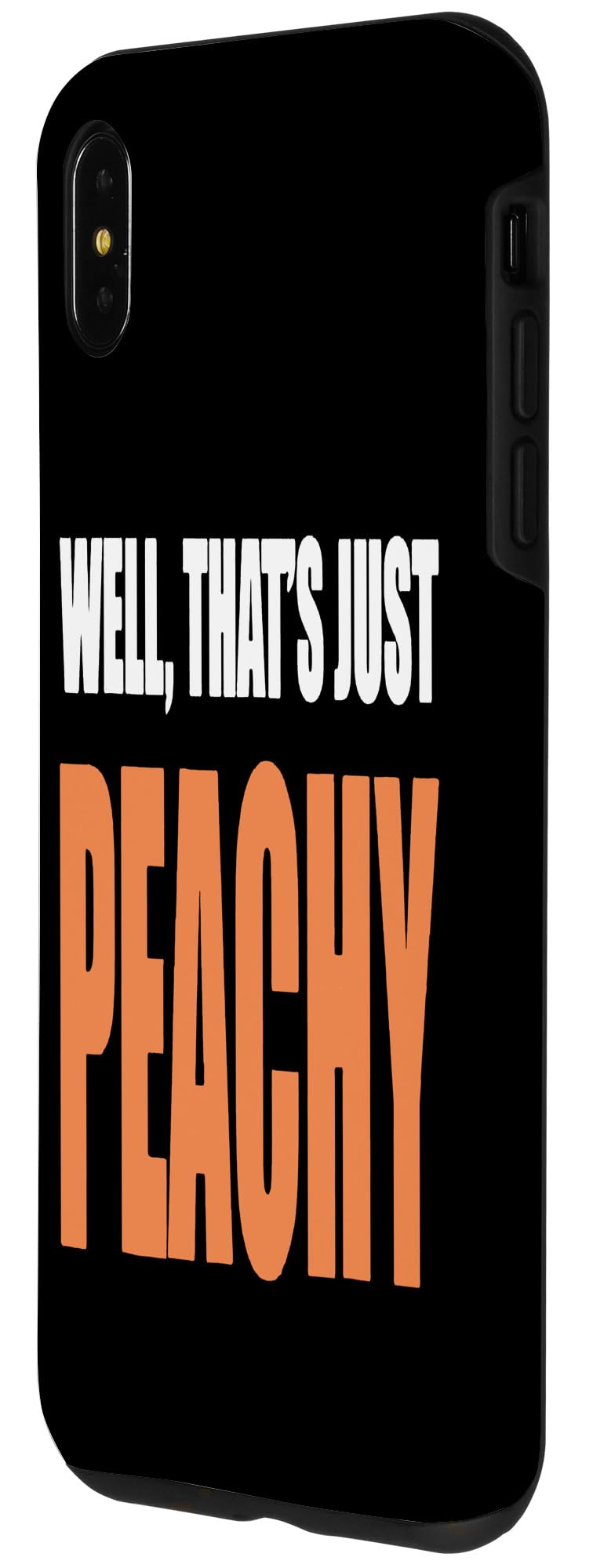 iPhone XS Max Well That's Just-Peachy Case - Image 2