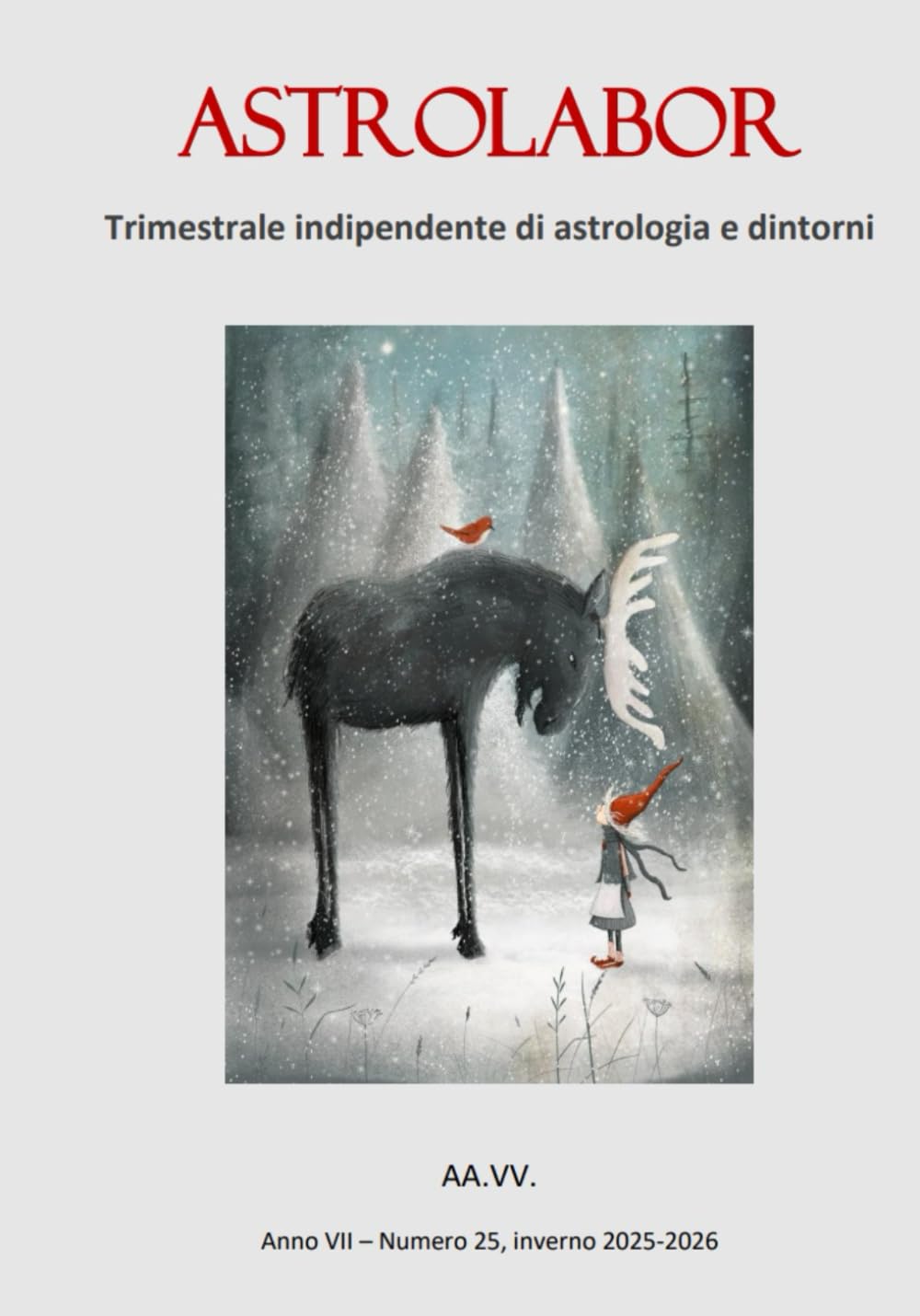 Astrolabor - Trimestrale indipendente di astrologia e dintorni - Anno VII - n. 25, inverno 2025