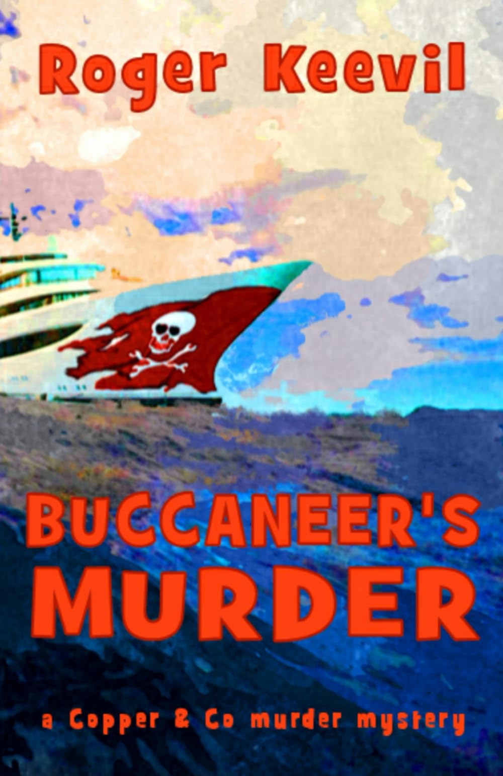 Buccaneer's Murder: a Copper & Co murder mystery (The Copper & Co Murder Mysteries)
