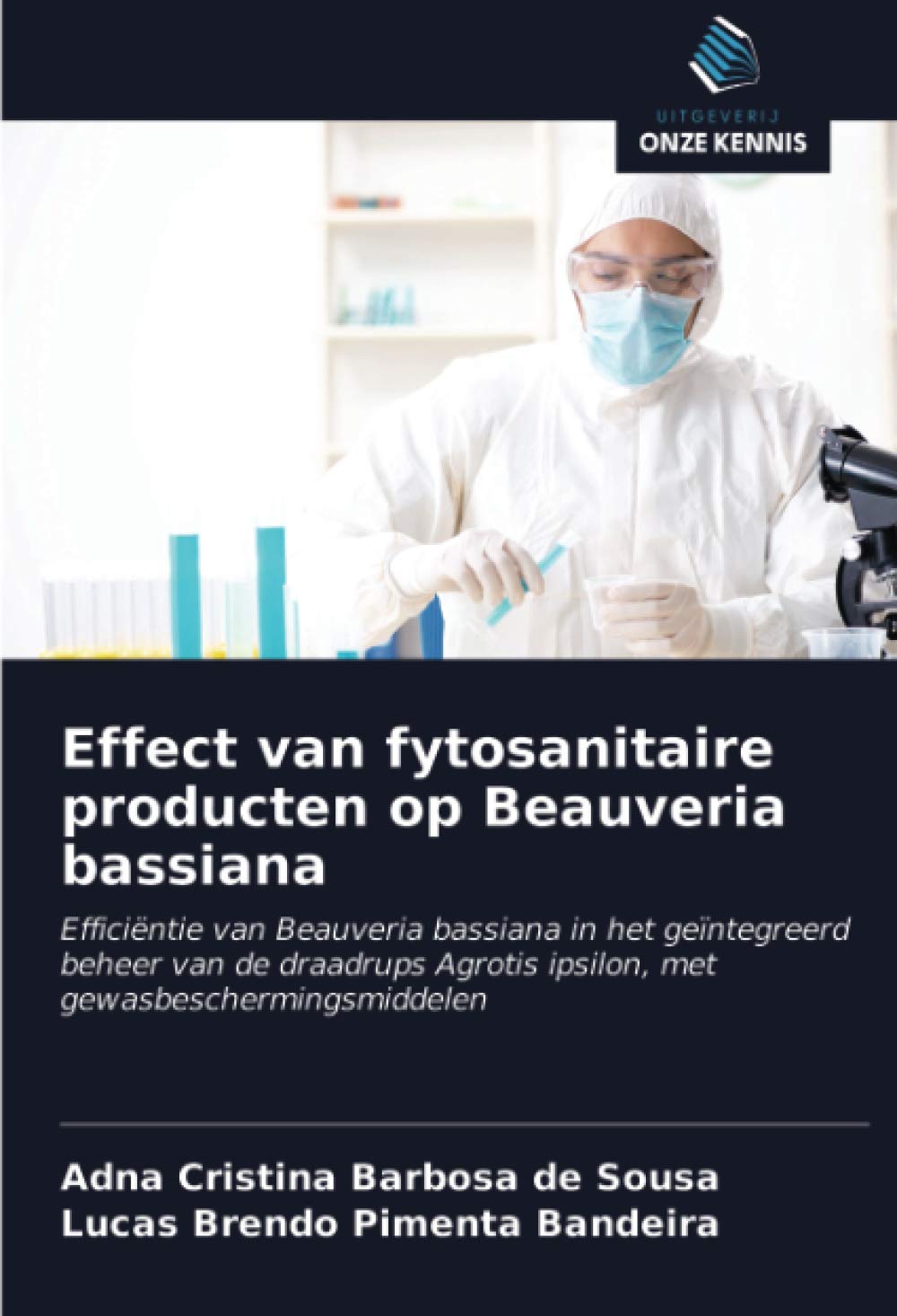 Effect van fytosanitaire producten op Beauveria bassiana: Efficiëntie van Beauveria bassiana in het geïntegreerd beheer van de draadrups Agrotis ipsilon, met gewasbeschermingsmiddelen