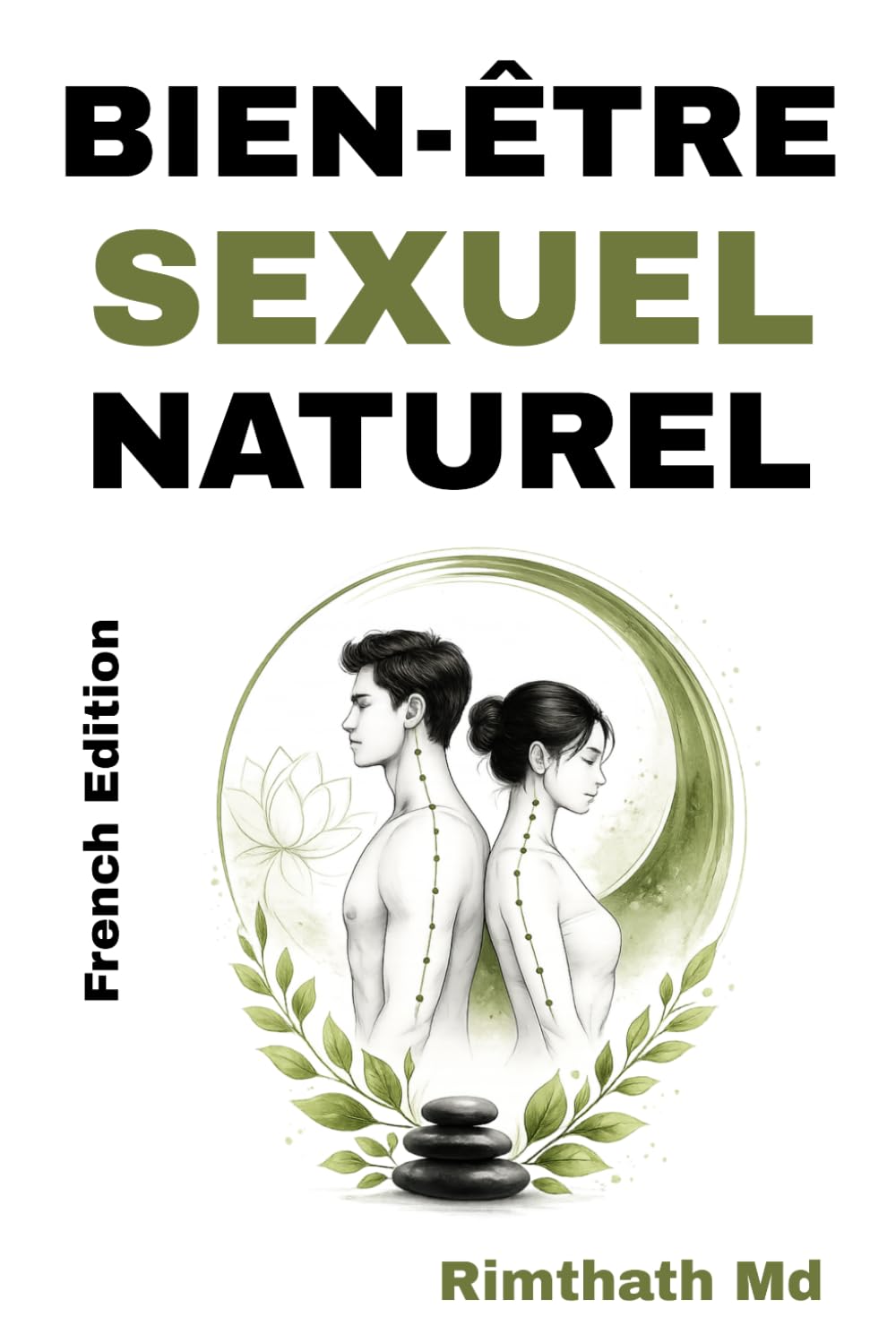 Bien-être sexuel naturel: French Edition (Santé holistique)