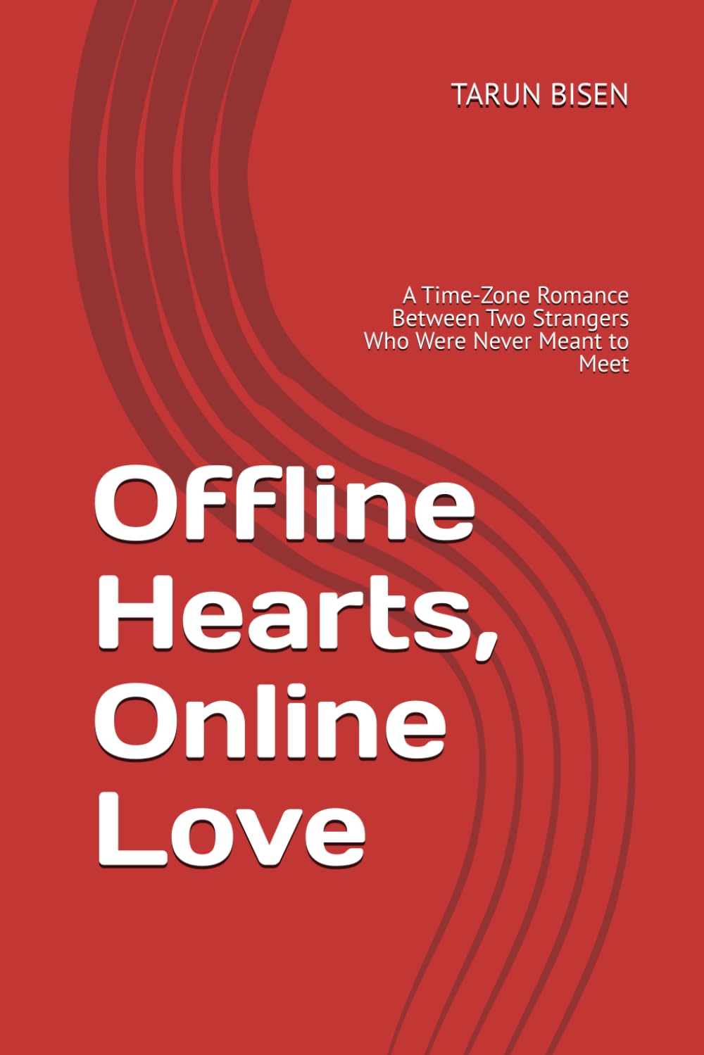 Offline Hearts, Online Love: A Time-Zone Romance Between Two Strangers Who Were Never Meant to Meet