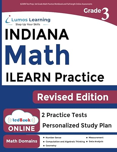 ILEARN Test Prep: 3rd Grade Math Practice Workbook and Full-length Online Assessments: Indiana Learning Evaluation Assessment Readiness Network Study Guide (ILEARN by Lumos Learning)
