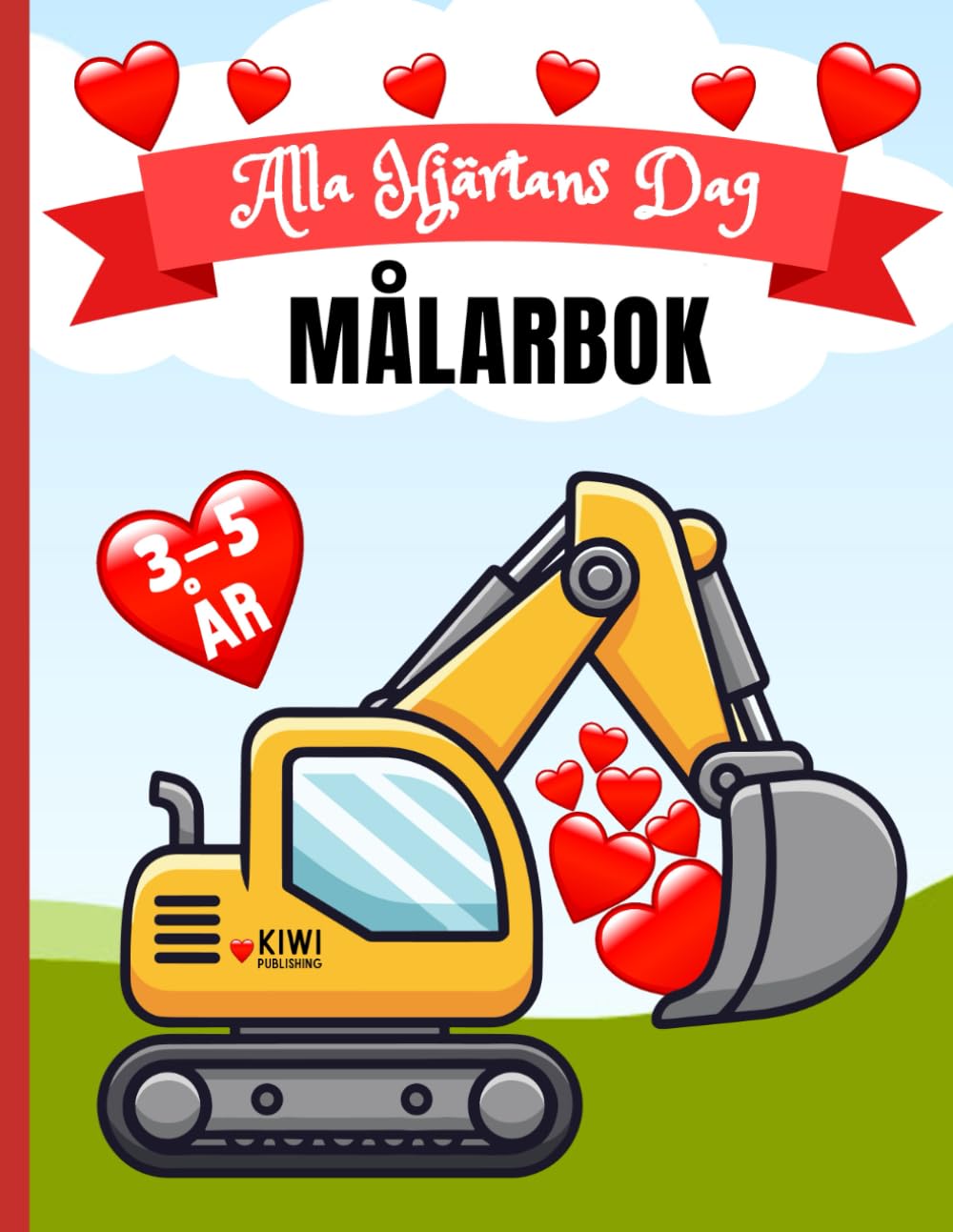 MÅLARBOK Alla hjärtans dag: Fordon & hjärtan för barn 3-5 år: 7 (Målarböcker För Barn)