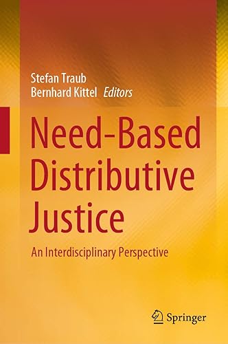 Need-Based Distributive Justice An Interdisciplinary Perspective