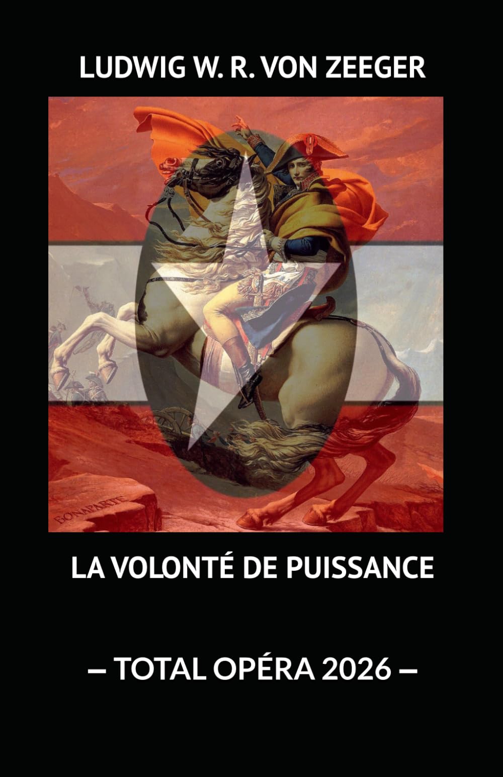 LA VOLONTÉ DE PUISSANCE: ‒ TOTAL OPÉRA 2026 ‒