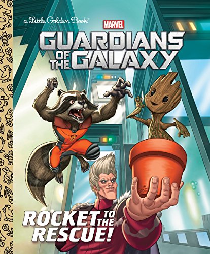 GUARDIANS OF GALAXY ROCKET TO RESCUE LITTLE GOLDEN BOOK (Marvel Guardians of the Galaxy: Little Golden Books)