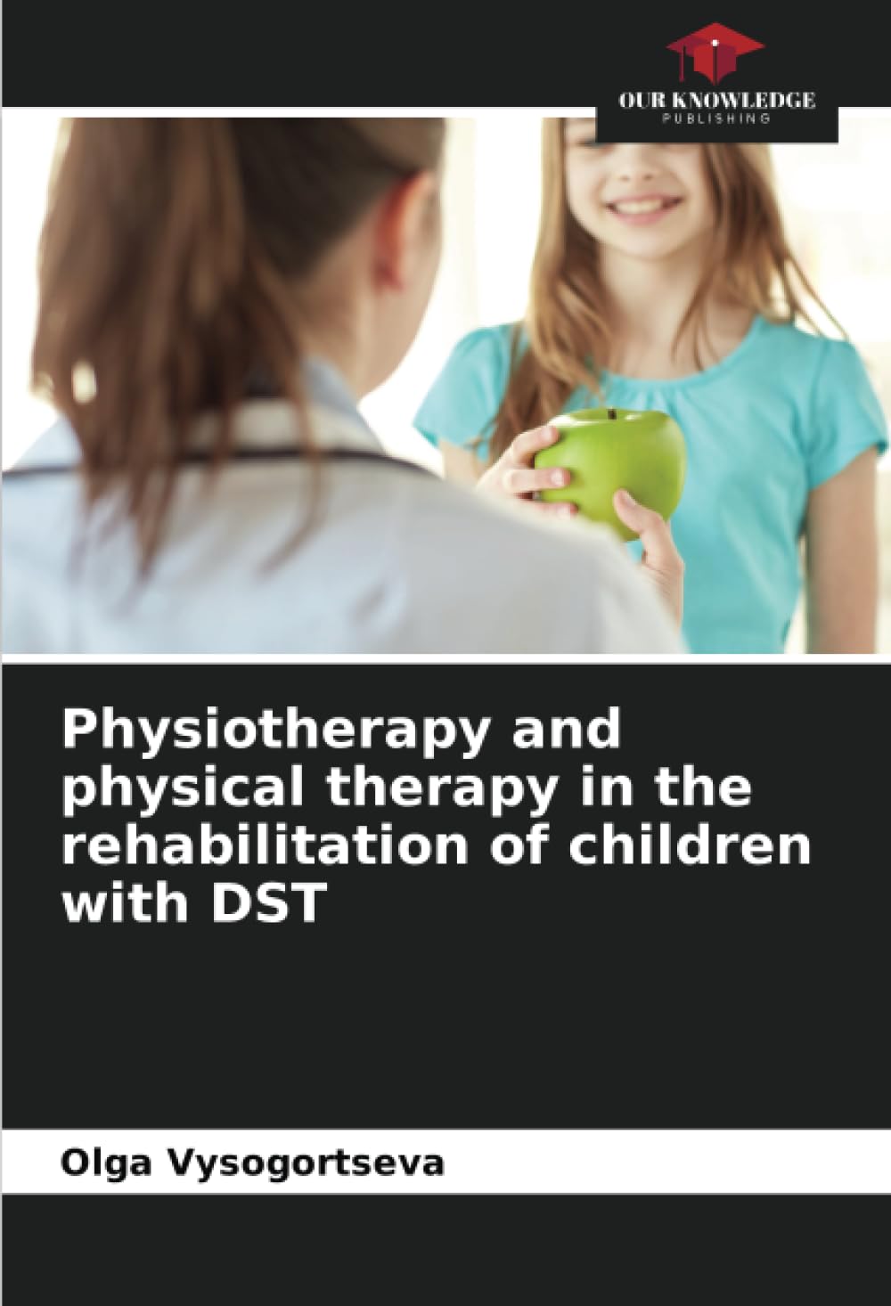 Physiotherapy and physical therapy in the rehabilitation of children with DST