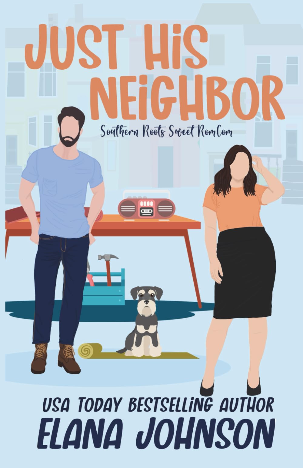 Just His Neighbor Special Edition Paperback: A Sweet Romantic Comedy With Printed Edges