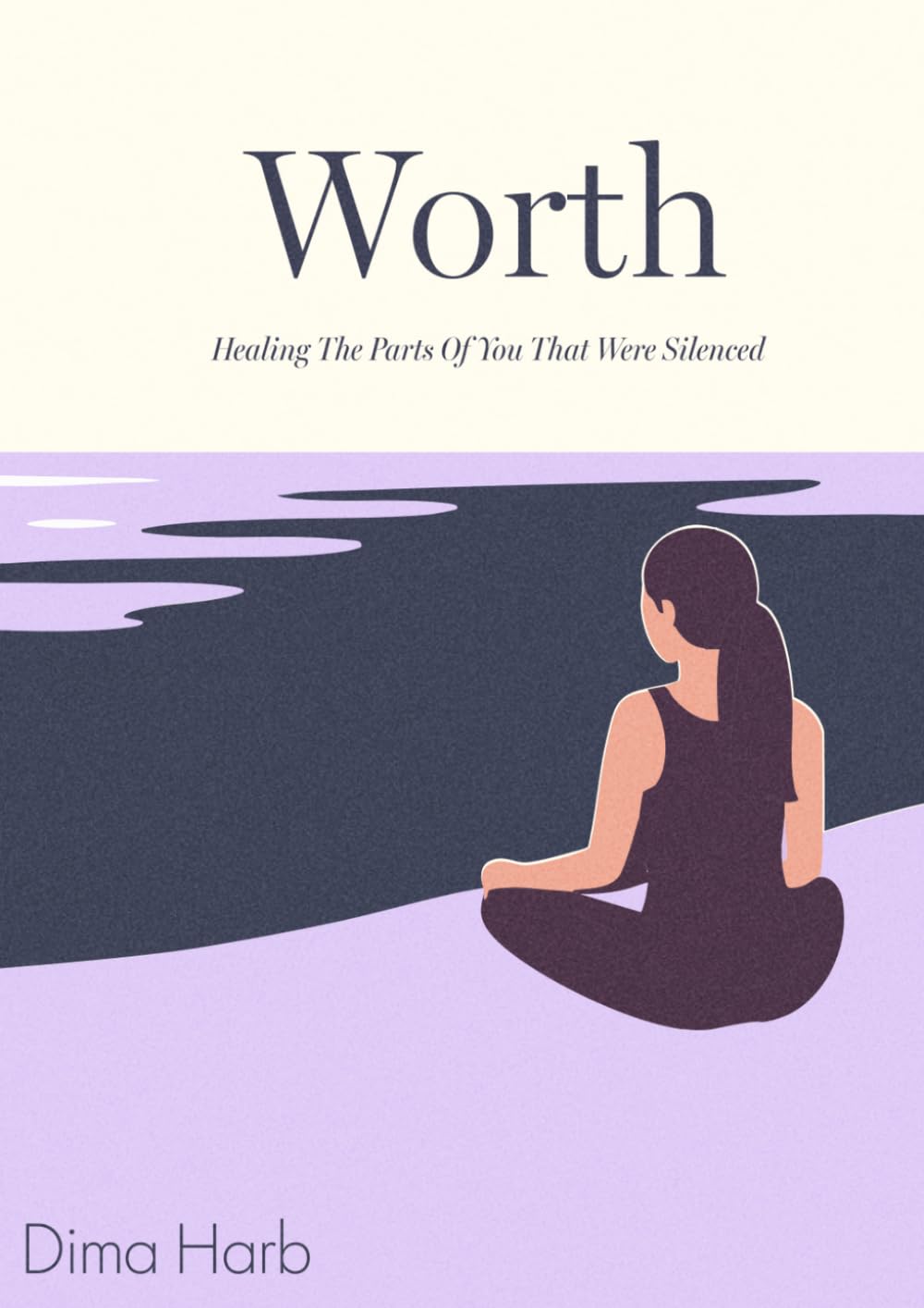 Worth: Healing The Parts of You That Were Silenced