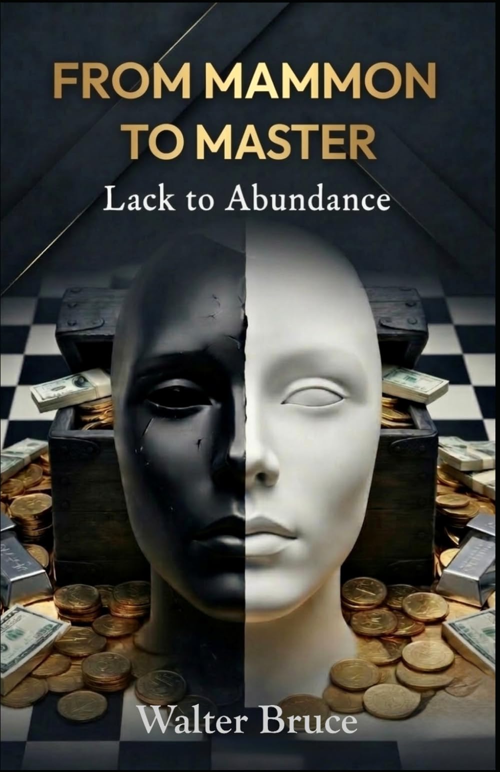 From Mammon to Master: From Lack to Abundance