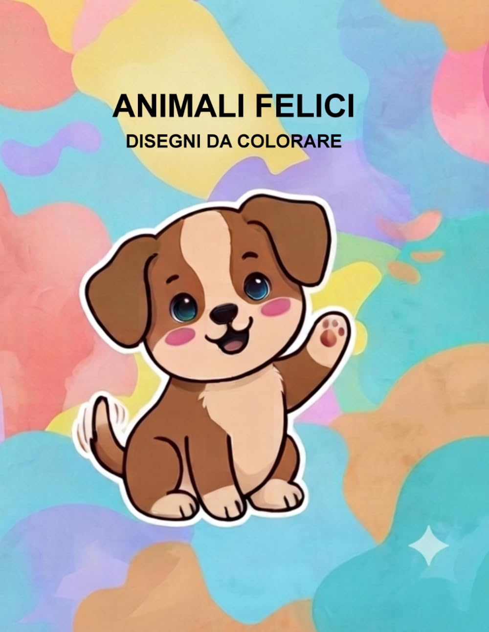 ANIMALI FELICI: Disegni da colorare
