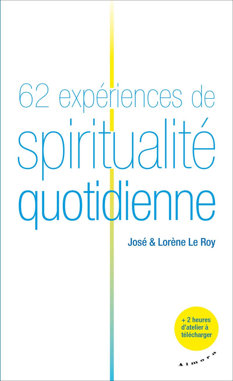 62 expériences de spiritualité quotidienne (Almora Poche)