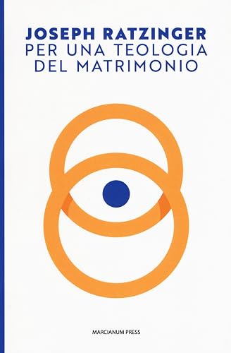 PER UNA TEOLOGIA DEL MATRIMONIO