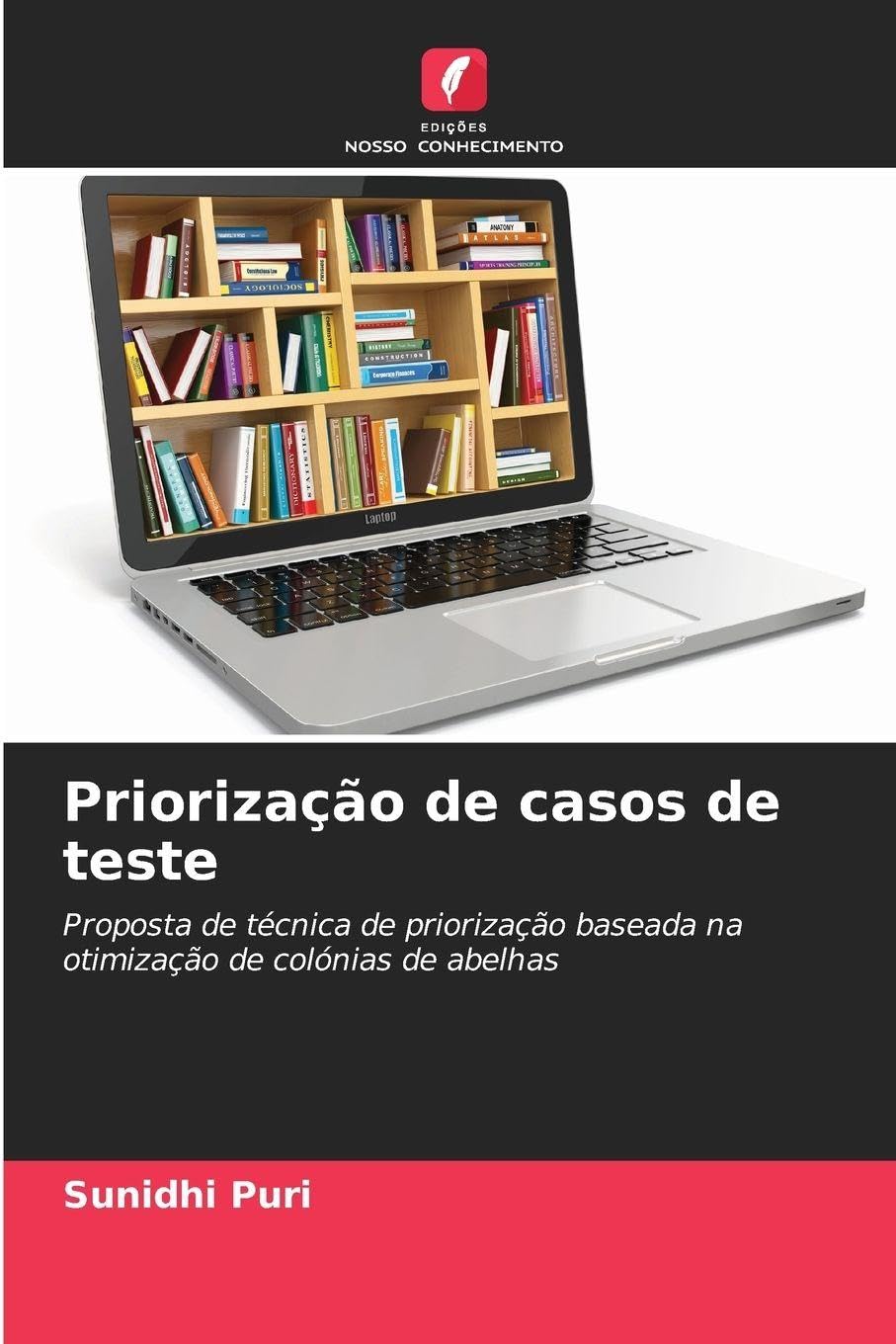 Priorização de casos de teste: Proposta de técnica de priorização baseada na otimização de colónias de abelhas