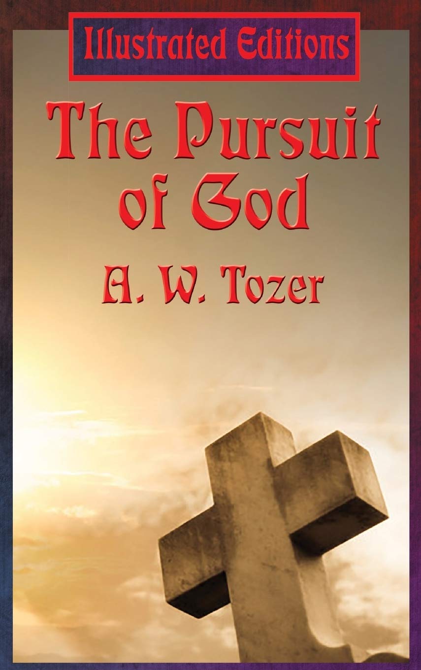 Pursuit of God by A. W. Tozer (2018, Hardcover)