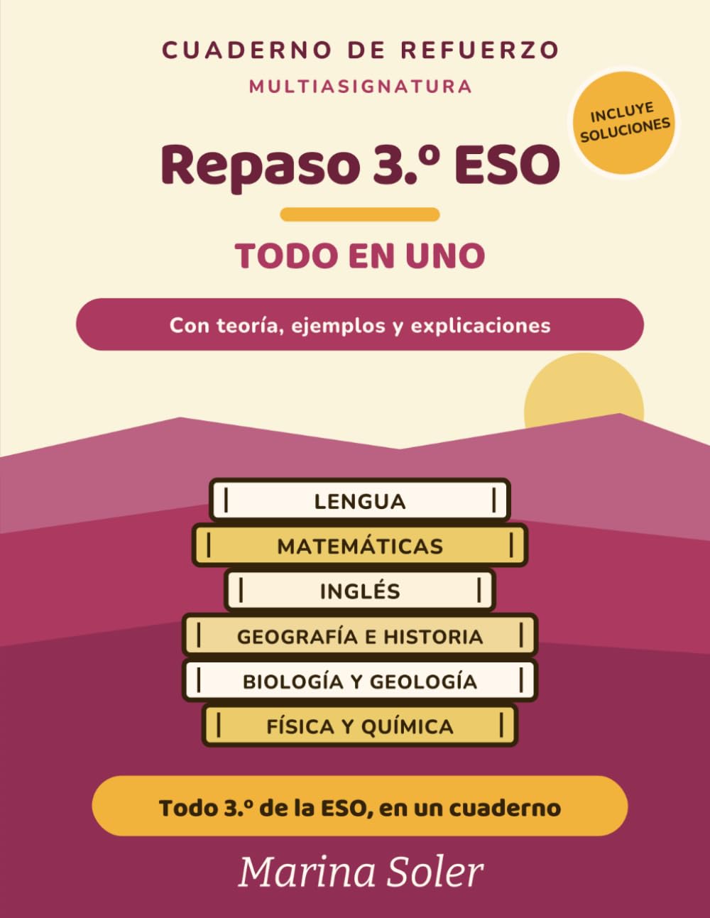 Todo en Uno 3.º ESO. Cuaderno de refuerzo: Las 6 materias de 3.º en un cuaderno: Lengua, Matemáticas, Inglés, Geografía e Historia, Biología y ... 3.º y prepara 4.º. Con todas las soluciones