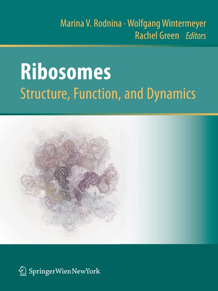 Ribosomes: Structure, Function, and Dynamics