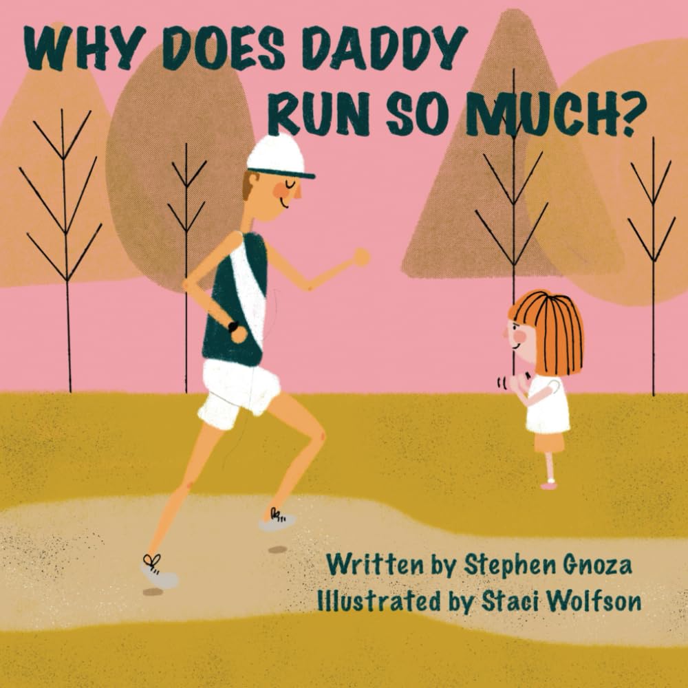 Why Does Daddy Run So Much?