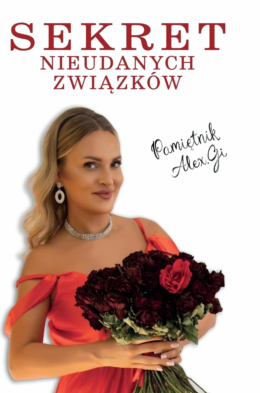 Sekret nieudanych związków: Pamiętnik Alex.Gi