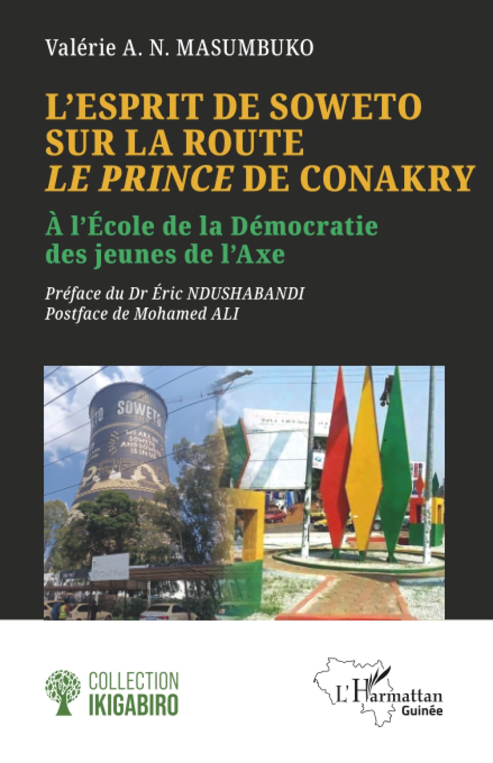 L’esprit de Soweto sur la route Le Prince de Conakry: À l’École de la Démocratie des jeunes de l’Axe (Harmattan Guinée)