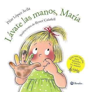 Lávate las manos, María