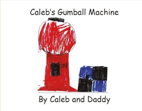 Caleb's Gumball Machine: By Caleb and Daddy view 2