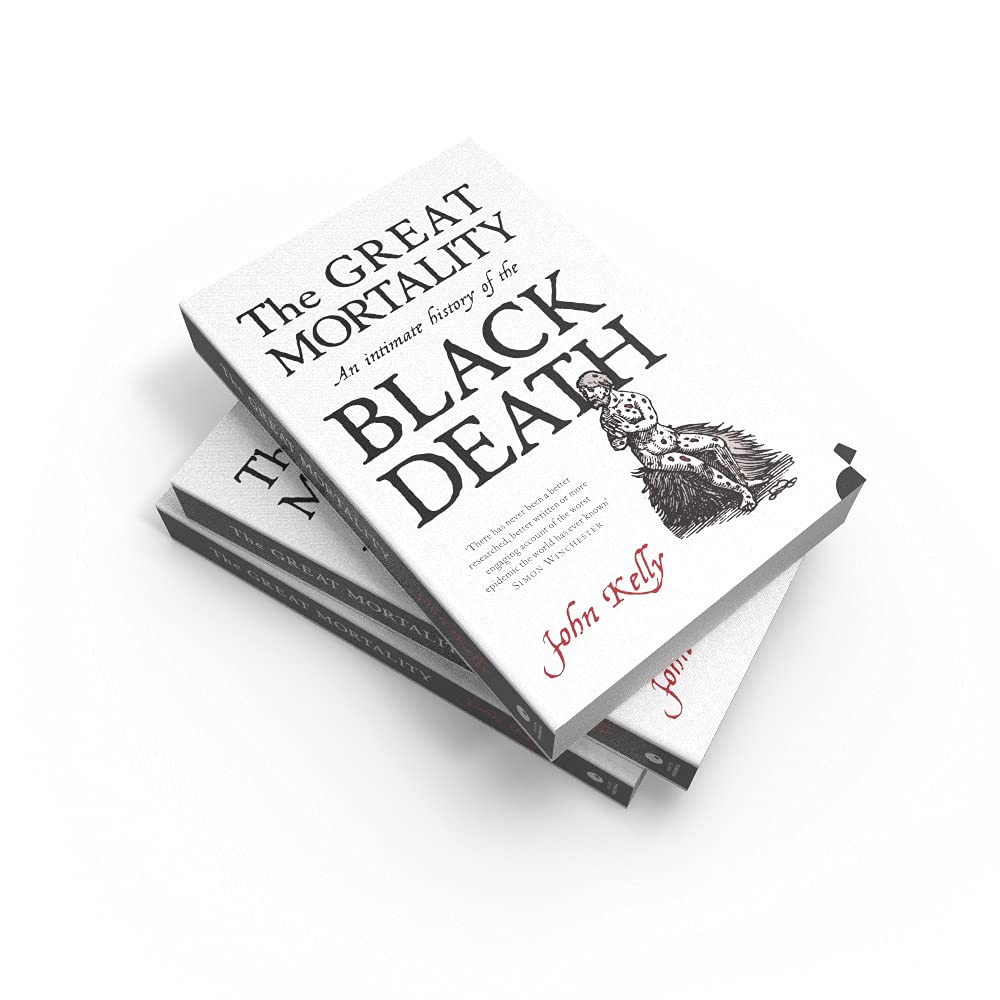 The Great Mortality: An Intimate History of the Black Death