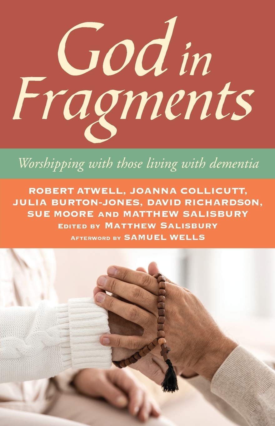God in Fragments: Worshipping with those living, Salisbury, Matthew<-