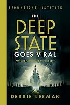 The Deep State Goes Viral: Pandemic Planning and the Covid Coup