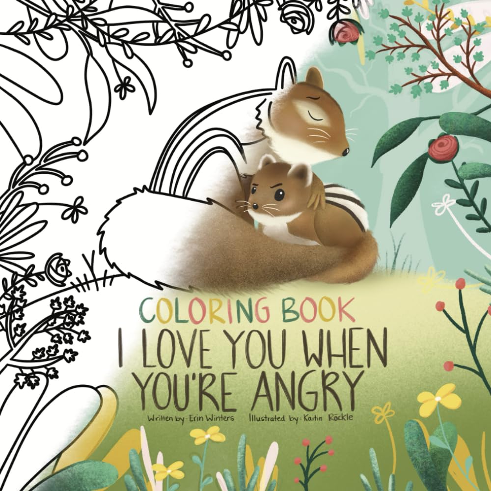 I Love You When You're Angry Coloring Book (Winters HeartHug Series: heartwarming children's books of unconditional love and emotional security)