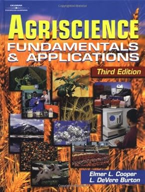 Agriscience: Fundamentals And Applications, 5th Edition, International Edition